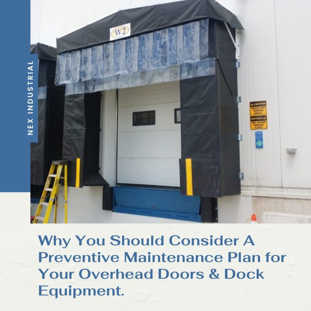 Why You Should Consider A Preventive Maintenance Plan for Your Overhead Doors & Dock Equipment.